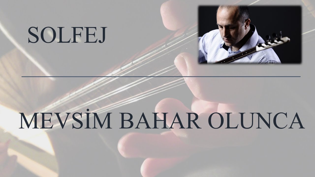 Mehmet KINIK - Uzun Sap Mevsim Bahar Olunca Solfej