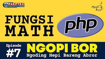 Ngopi Bor Seri Pemrograman PHP #7 Fungsi Math