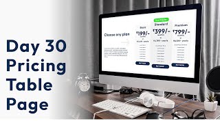 Day 30 of 50 Days Daily UI-Design Challenge | Creating Pricing Table Page | madebysunnypradhan Wealth