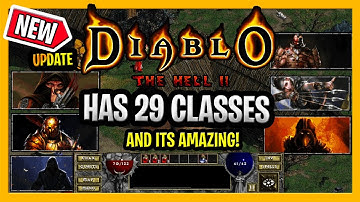 New Update Diablo Hell 2 has 29 Classes Amazing and Free Diablo 1 Mod Diablo 1 HD UP to 4k (Intro)