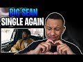 Big Sean - Single Again (Official Video) Reaction Video