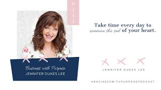 Unhurrying Your Heart | EP 245: Jennifer Dukes Lee