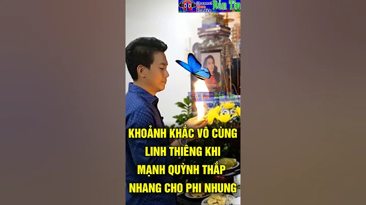 KHOẢNH KHẮC VÔ CÙNG LINH THIÊNG KHI MẠNH QUỲNH THẮP NHANG CHO PHI NHUNG #manhquynh