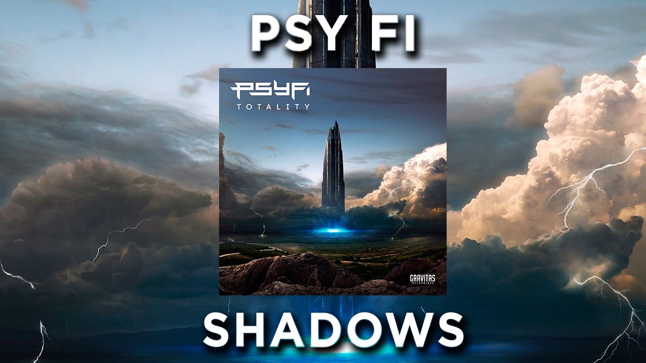 Watch Psy Fi - Shadows on YouTube Watch Psy Fi - Shadows on YouTube