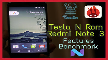 Nougat 7.0 Tesla N Rom On Redmi Note 3 Features+Benchmark(How To Install) [Stable]