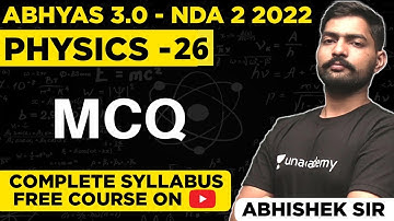 Physics MCQ For NDA Exam | Abhyas 3.0 Complete Batch For NDA 2 2022 | NDA Physics Classes LWS
