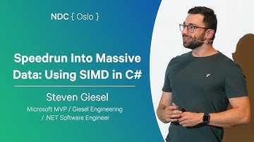 Speedrun Into Massive Data: Using SIMD in C# - Steven Giesel - NDC Oslo 2025