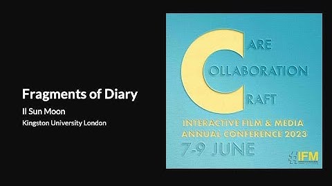 #IFM2023Conference: "Fragments of Diary" Il Sun Moon