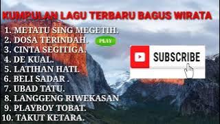 METATU SING MEGETIH  KUMPULAN LAGU BAGUS WIRATA TERBARU 2022