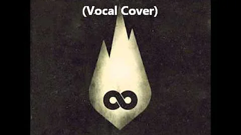 Thousand Foot Krutch - MOVE Vocal Cover