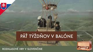 Jules Verne - Päť týždňov v balóne (slovensky / rozhlasová hra / 1971)