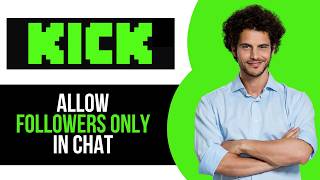 How to Allow Followers Only in Stream Chat on Kick screenshot 4
