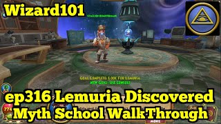 Wizard101 Myth Walkthrough ep316 Lemuria Discovered
