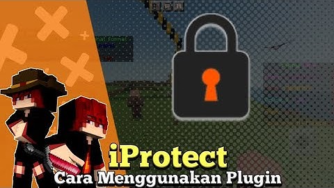 Cara Menggunakan Plugin iProtect | PM4