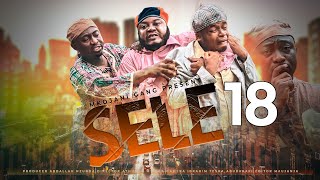 SELE EP 18 MKOJANI | RINGO | CHANDIM/VIOLA MTETEZI