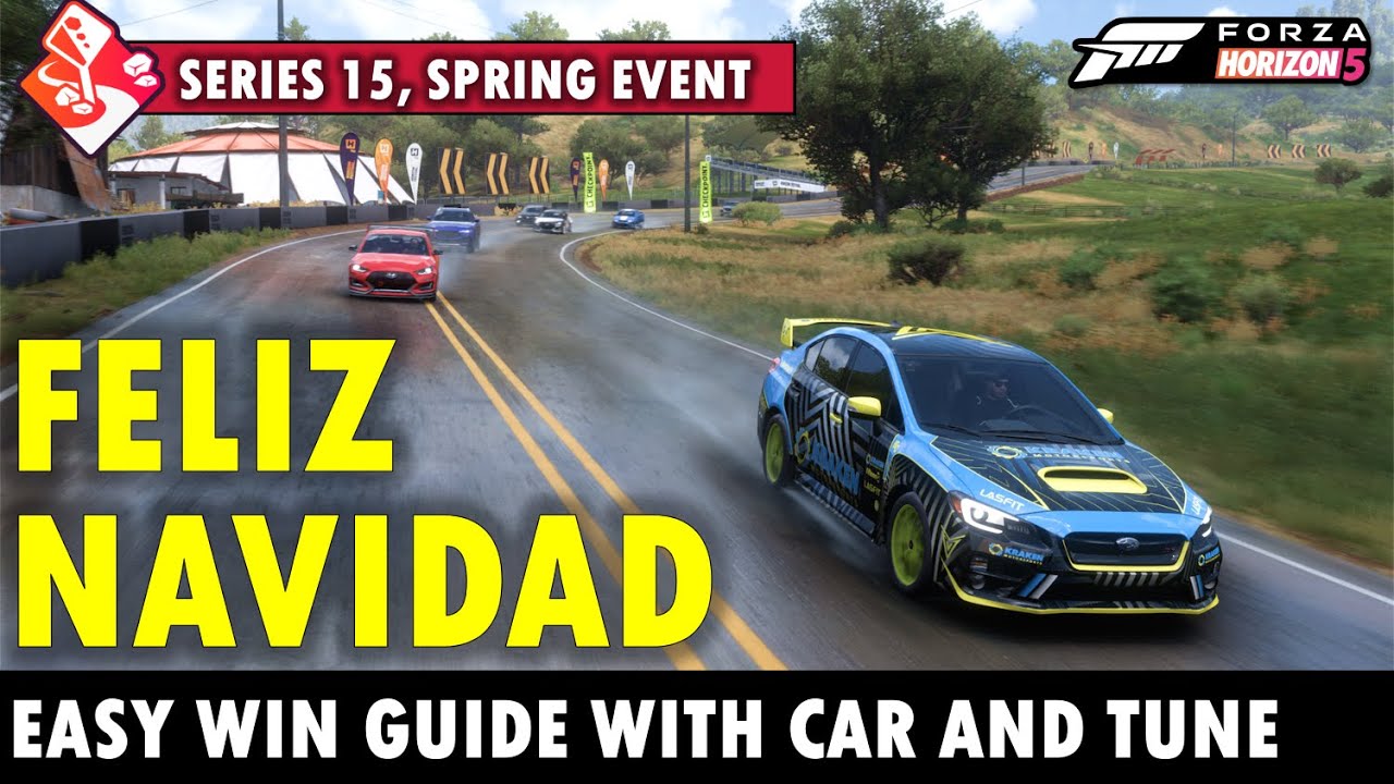 How to win the Feliz Navidad Seasonal Championship (FH5 S15 Spring)
