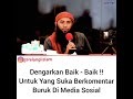 Ustadz syafiq riza basalamah  untuk yang suka berkomentar buruk di medsos