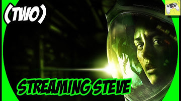 Alien Isolation LIVE STREAM | Part 2 | Streaming Steve! | Twins of Rage