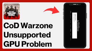 Fix: Call of Duty Warzone Mobile Unable to Launch Unsupported GPU Problem | CoD Warzone Mobile