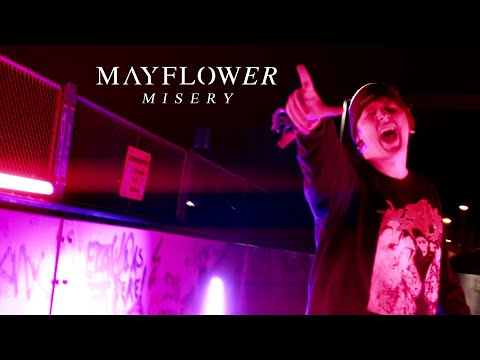 MAYFLOWER - Misery (OFFICIAL MUSIC VIDEO)