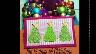 12 days of Christmas , Machine embroidery designs made in the hoop
