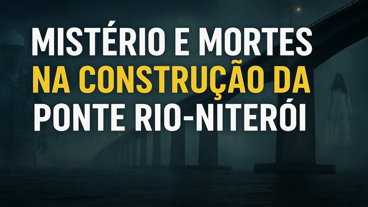A Maldição da Ponte Rio-Niterói: Por Que Tantos Homens Morreram? | Histórias de Terror