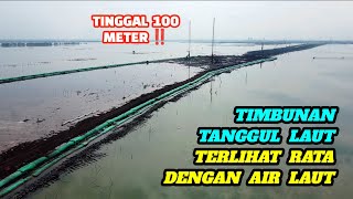 LATEST UPDATE ON THE EMBANKMENT‼️ Semarang Demak Sea Toll Road, Morosari Sayung Area