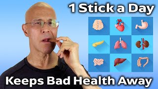 1 Stick a Day...Keeps Bad Health Away!  Dr. Mandell