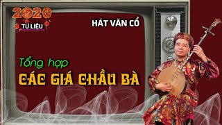 Hát Văn Cổ Các Giá Chầu Bà - Nghệ Nhân Văn Chung