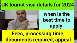 A to Z about UK tourist visa 2024 । Fees  Processing time  documents required  appeal  best time