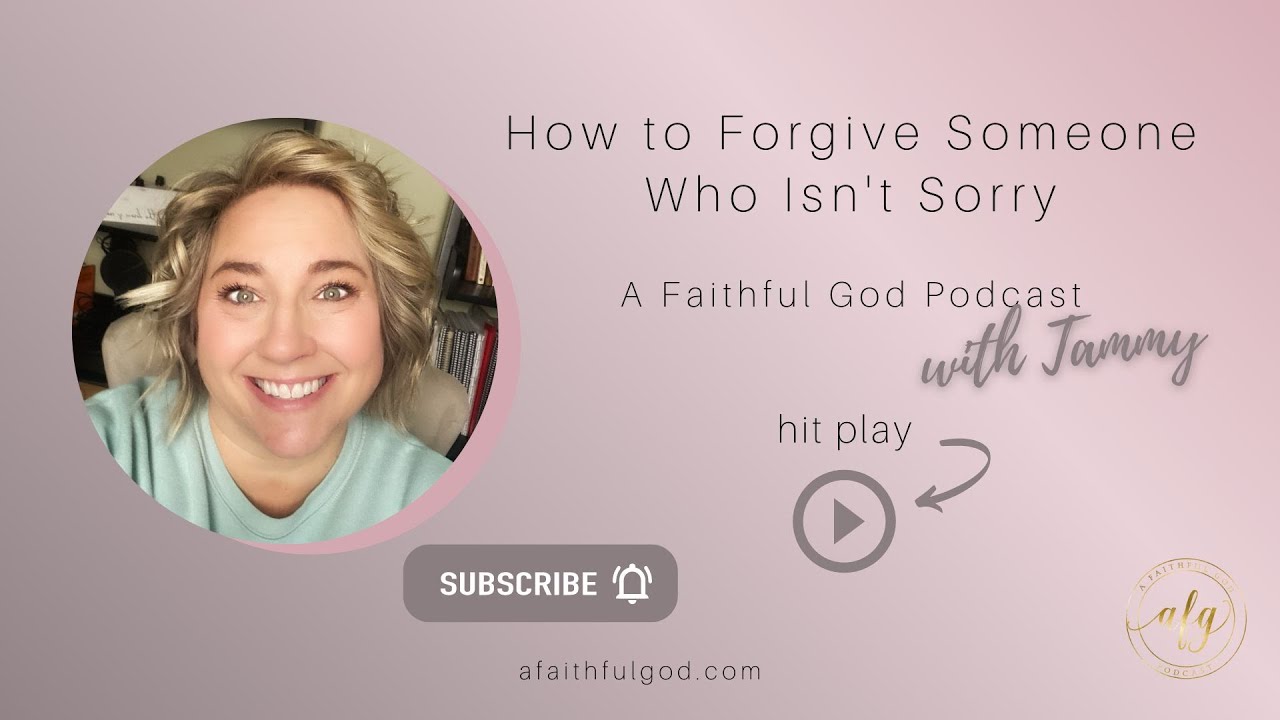 How to Forgive Someone Who Isn't Sorry - YouTube