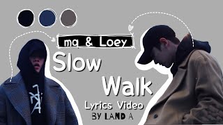 Loey EXO & mq - Slow Walk Color Codeds Romanization ver. + Hangul + English