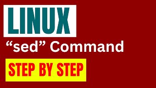 Linux "sed" tutorials -9 || step by step explanation || kk||