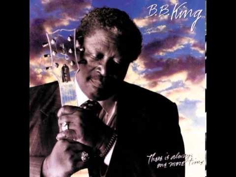 B.B. King - There Is Always One More Time (Full album) - YouTube