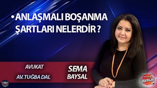 Sema Baysal Ile İşkoli̇k Tuğba Dal: Anlaşmali Boşanma Şartlari