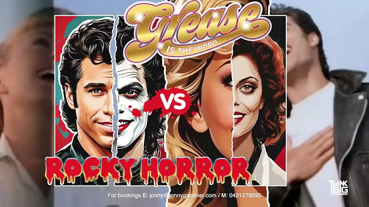 Grease Vs Rocky Horror - The Ultimate Musical Mashup