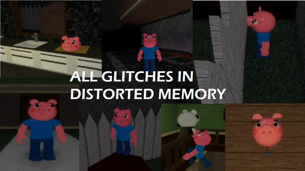 All Glitches In Distorted Memory Roblox Piggy Glitches Youtube - glitches in roblox piggy