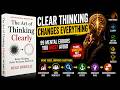🎧 English Podcast of [ The Art of Thinking Clearly ]