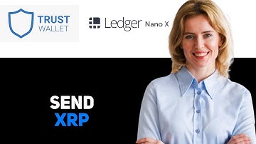 How To Send XRP From Trust Wallet To Ledger Nano X 2025