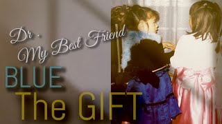 結婚式前の親友へのサプライズ【和訳】BLUE-The Gift