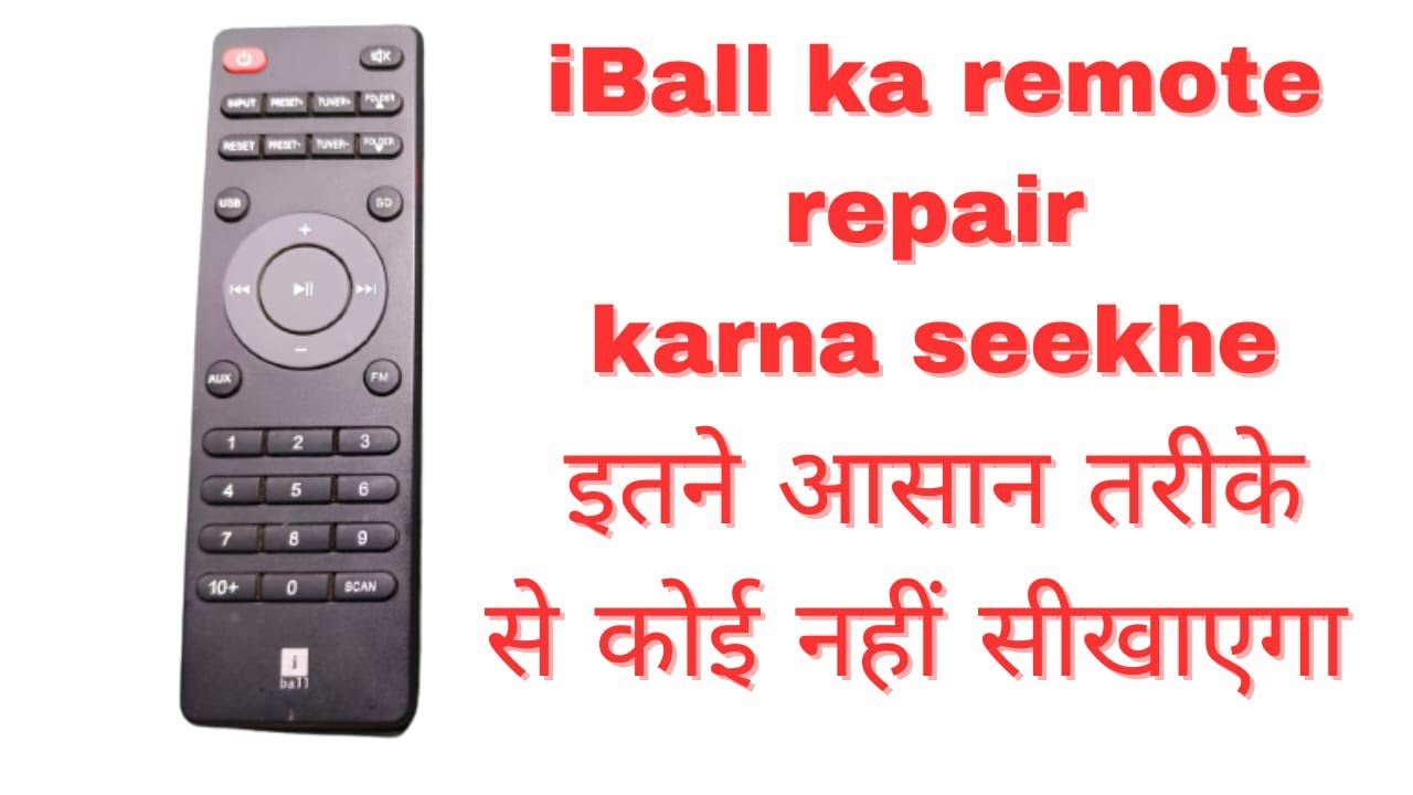 I BALL music system ka remote repair karna seekhe remote dead music