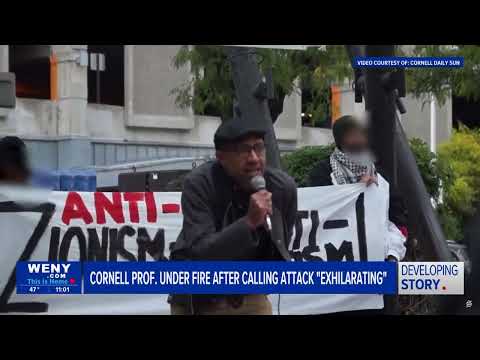 Cornell professor seen calling the Hamas attacks 'exhilarating' in viral video