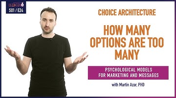 Choice Architecture: How Many Options Are Too Many | S01E24 | Martin Azar