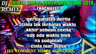 HOUSE MUSIC DJ REMIX  DERITA DIATAS DERITA BREAKFUNK DANGDUT VOL 2