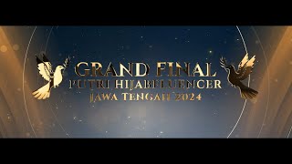 GRAND FINAL PUTRI HIJAB FLUENCER JAWA TENGAH TAHUN 2024