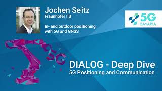 5G DIALOG | Deep Dive - In- and outdoor positioning with 5G and GNSS