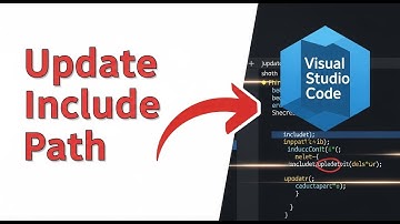 How To Update Include Path Visual Studio Code Tutorial