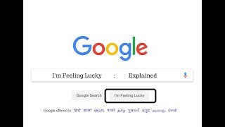 Google: I'm Feeling Lucky EXPLAINED!