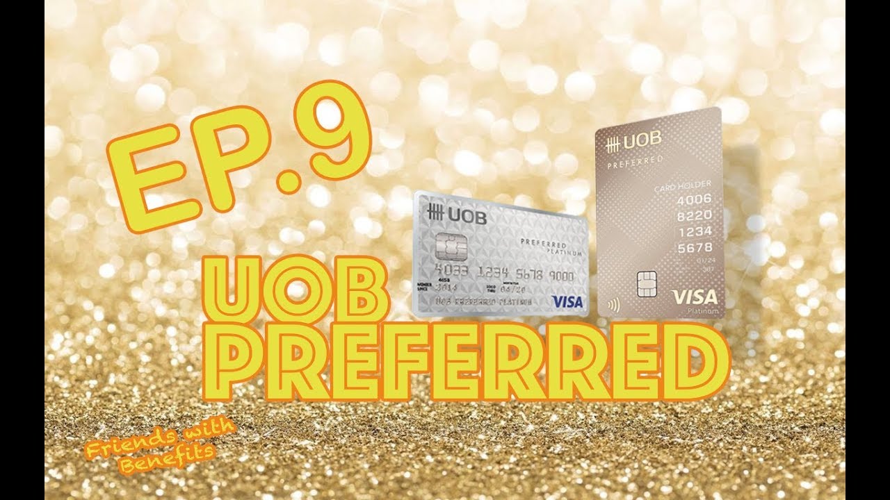 บัตรเครดิต uob pantip  Update 2022  EP9. บัตร UOB Preferred ปรับโฉมใหม่ มาพร้อมสิทธิประโยชน์ใหม่เพียบ!!
