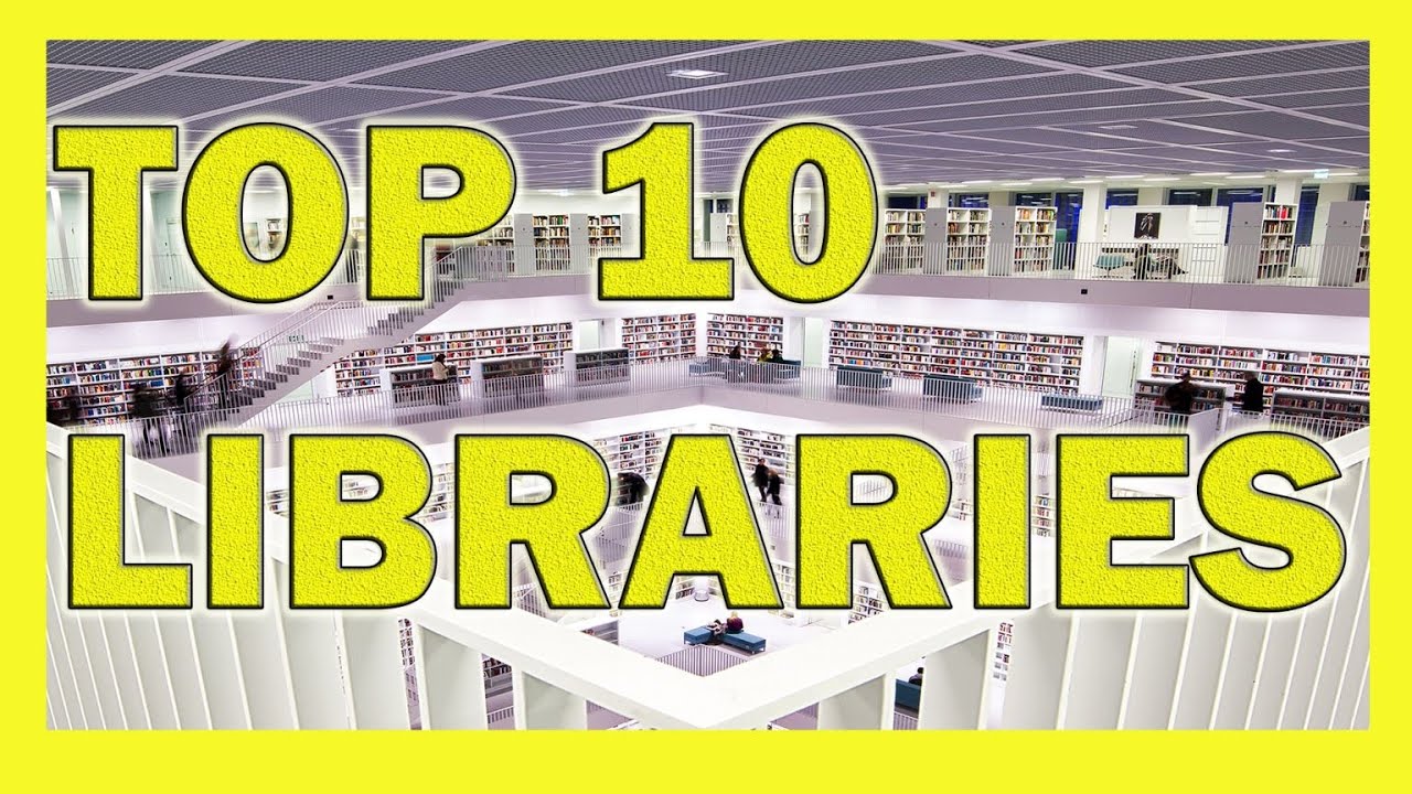TOP 10 Libraries - The best libraries in the world! - YouTube